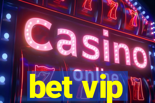 bet vip